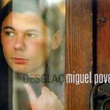 Miguel Poveda - Desglac